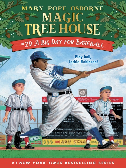 Mary Pope Osborne创作的A Big Day for Baseball作品的详细信息 - 需进入等候名单